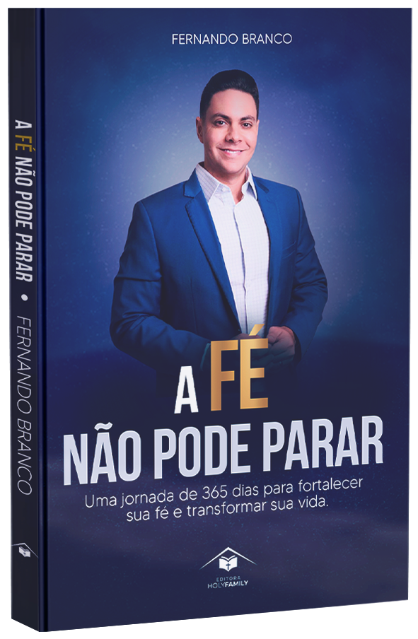 Livro - A Fé não pode parar - Fernando Branco